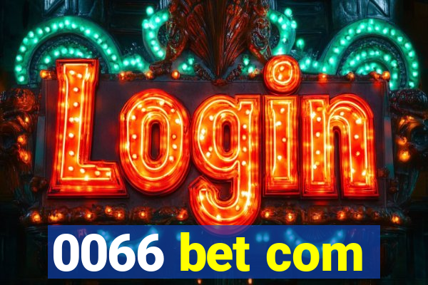 0066 bet com